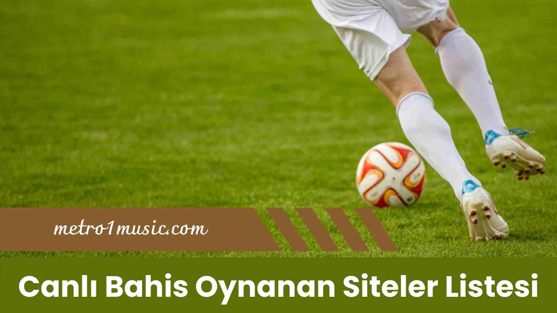 Canlı Bahis Oynanan Siteler Listesi 2025