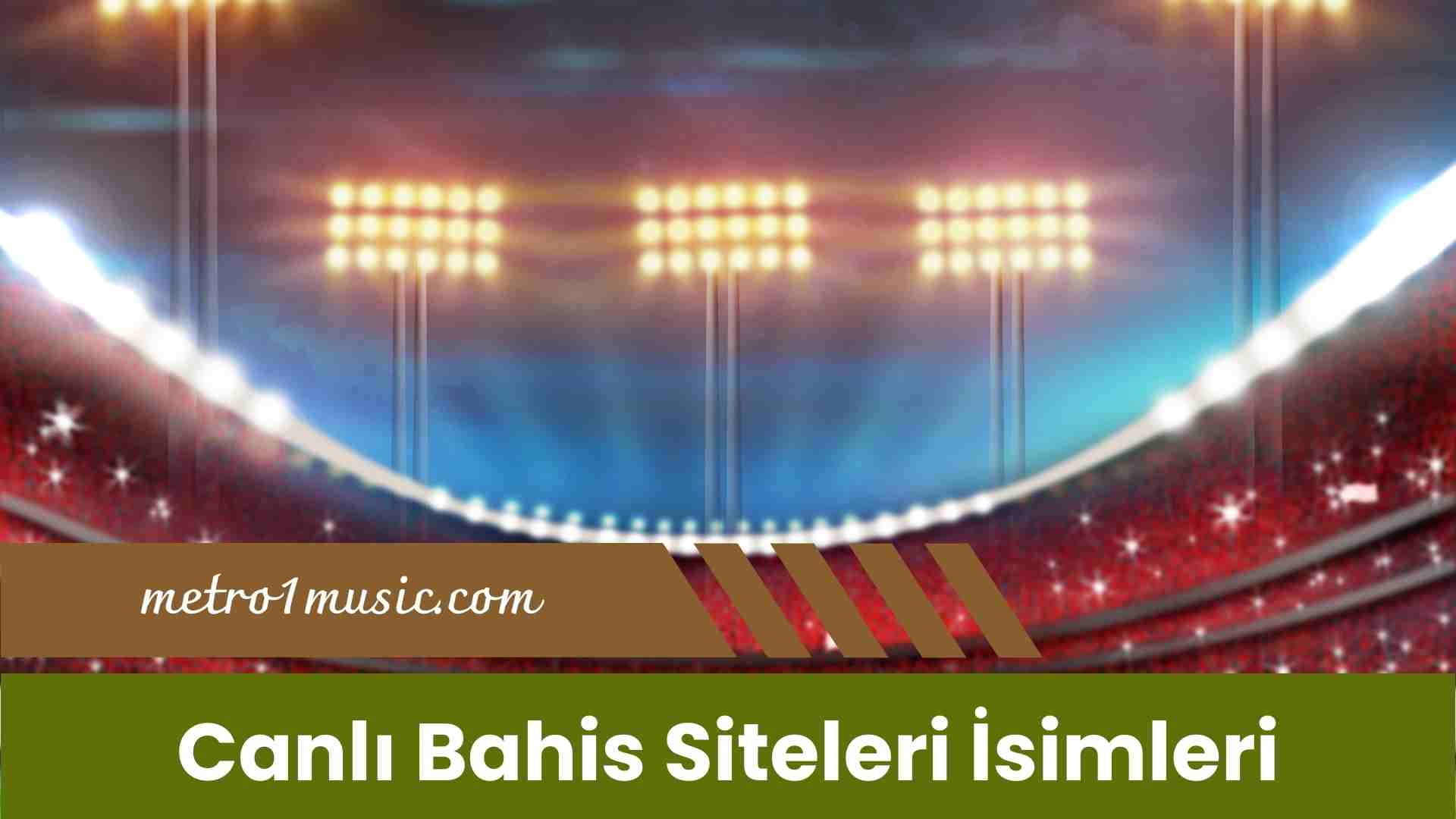 Canlı Bahis Siteleri isimleri